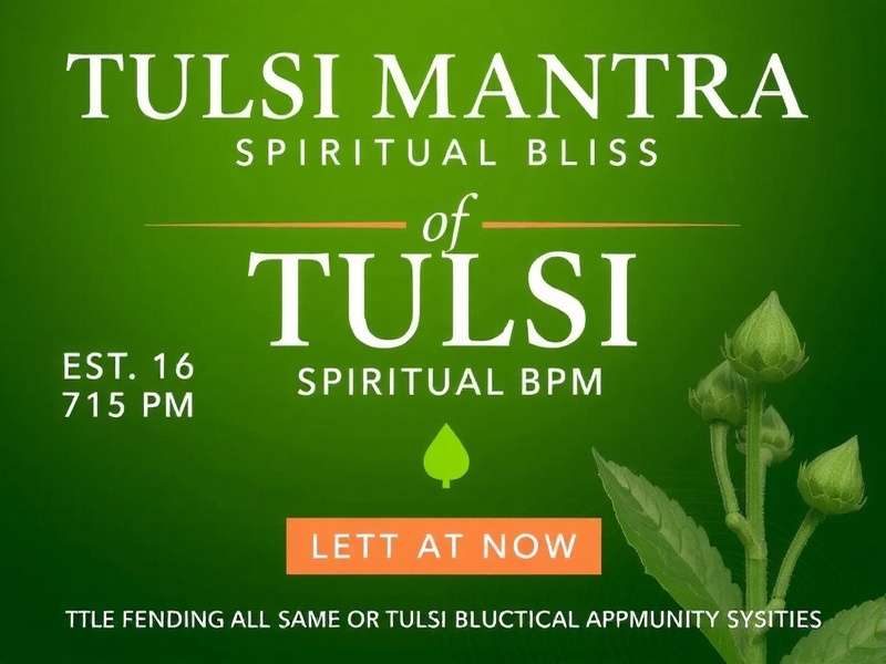 Tulsi Mantra Spiritual Bliss Community Event